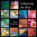 Johan Hoogewijs : Colouring the Keys. Hoogewijs.