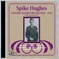 Spike Hughes And His Negro Orchestra : The Complete Set