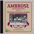 Ambrose And His Orchestra : The Hottest Of The Decca 'M' Series