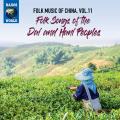 Folk Music of China, Vol. 11 - Folk Songs of the Dai and Hani Peoples