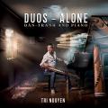 Tri Nguyen : Duos - Alone