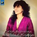 Tanya Ekanayaka : 16 Sri Lankan Piano Isles.
