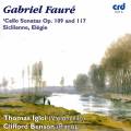 Faur : Sonates pour violoncelle. Igloi, Benson