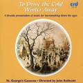 To Drive the Cold Winter Away : La musique de danse  travers les ges. Sothcott.