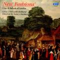 New Fashions : Cries and Ballads of London. Ensemble Circa 1500, Hadden.