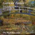 Faur : Sonates et quintette pour violon. The Nash Ensemble.
