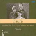 Faur : Intgrale des mlodies. Walker, Krause, Martineau.