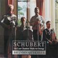 Schubert : The Late Chamber Music for Strings