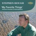 Stephen Hough, piano : My Favorite Things