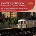 Johnson : Harlem Symphony - Concerto Jazz A Mine. Stifelman, Alsop.