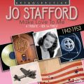 Jo Stafford : Make Love To Me