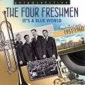 The Four Freshmen : It's A Blue World - Their 30 Finest.