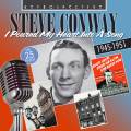 Steve Conway : I poured my heart into a song - His 25 Finest 1945-1951.