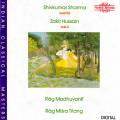 Sharma / Hussain : Rag Madhuvanti / Rag Misra Tilang