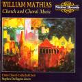 Mathias : Church and Choral Music