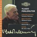 Vlado Perlemuter : Beethoven, Chopin, Mendelssohn, Ravel