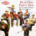 Dear Old Erin's Isle - Irish Traditional Music from America