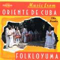 Folkloyuma : Music from Oriente de Cuba - The Rumba
