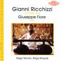 Ricchizzi / Fiore : Raga Yaman / Raga Bhupali