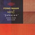 Fong Naam : Music from New Siam - Jakajan