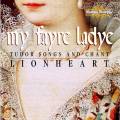 My Fayre Ladye - Tudor Songs and Chant