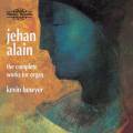 Jehan Alain : Les œuvres pour orgue (Intégrale)