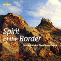Spirit of the Border - Northumbrian Traditional Music