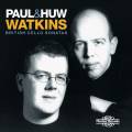 Paul & Huw Watkins : Sonates anglaises pour violoncelle et piano