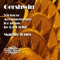 George Gershwin : Les arrangements virtuoses de Earl Wild