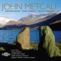 Metcalf : Mapping Wales / Plain Chants / Cello Symphony