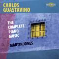 Guastavino : L'intégrale de l'œuvre pour piano. Jones.
