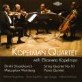 Chostakovitch : Quatuor n 10. Weinberg : Quintette avec piano. Kopelman Quartet.