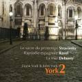 Igor Stravinski - Maurice Ravel - Claude Debussy : York 2