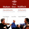 Mendelssohn, Schumann : Trios. Shaham, Erez, Wallfisch.