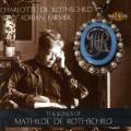 Mathilde de Rothschild : The Songs. De Rothschild, Farmer.
