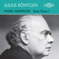 Röntgen : Musique pour piano, vol. 1. Anderson.