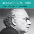 Rntgen : Musique pour piano, vol. 1. Anderson.