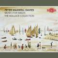 Peter Maxwell Davies : Musique de chambre pour cuivres. The Wallace Collection.