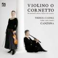 Theresa Caudle, violon & cornet : Violino O Cornetto