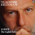 Bach : Les Suites anglaises. Feltsman.