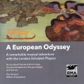A European Odyssey. London Schubert Players.