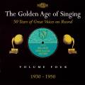 The Golden Age of Singing Vol.4, 1930 - 1950