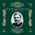 Great Singers in New York - The Age of Caruso