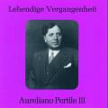 Lebendige Vergangenheit - Aureliano Pertile (Vol.3)