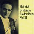 Beethoven/Schubert/Brahms : Liederalbum Vol Iii. Schlusnus.