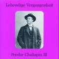 Lebendige Vergangenheit - Feodor Chaliapin (Vol. 3)