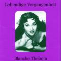 Lebendige Vergangenheit - Blanche Thebom