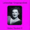 Lebendige Vergangenheit - Helen Traubel (Vol.2)