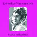 Lebendige Vergangenheit - Maria Maksakova