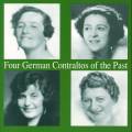 Four German Contraltos Of The. Willer, Liebenberg, Olczewska, Klose.